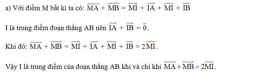 Lấy một điểm M tùy ý. Chứng minh rằng:  a) I là trung điểm của đoạn thẳng AB (ảnh 1)