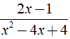 Tìm điều kiện xác định của phân thức  a) 2x-1/x^2-4x+4 (ảnh 3)