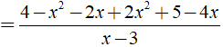 Rút gọn biểu thức 4-x^2/x-3 + 2x-2x^2/3-x + 5-4x/x-3 được kết quả là ? (ảnh 4)