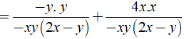 Rút gọn biểu thức y/2x^2 - xy + 4x/y^2 -2xy  được kết quả là ? (ảnh 4)