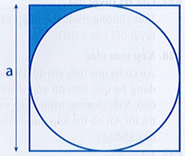 Một tờ giấy mĩ thuật hình vuông có cạnh là a cm như hình bên. Vẽ đường (ảnh 1)