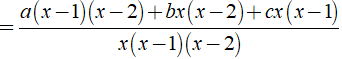 Xác định giá trị a, b, c để 9x^2 -16x + 4/ x^3 - 3x^2 + 2x = a/x + b/x-1 + c/x-2 (ảnh 4)