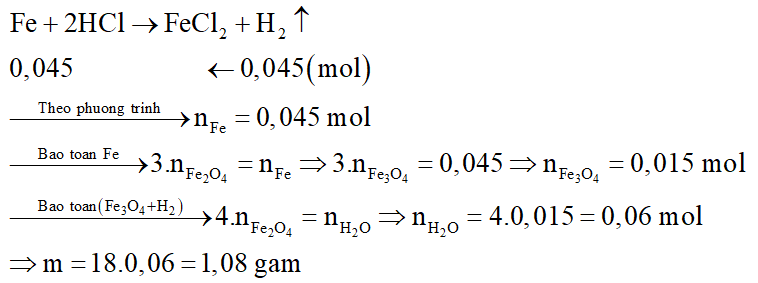 Khử hoàn toàn một lượng Fe3O4 bằng H2 dư, thu được chất rắn X và m gam H2O. Hòa tan hết X trong dung dịch HCl dư, thu được 1,008 lít khí H2 (đktc). Giá trị của m là: (ảnh 3)