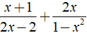Kết quả của phép cộng x+1/2x-2 + 2x/1-x^2 (ảnh 1)