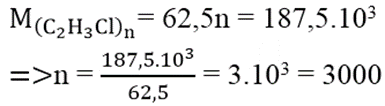 Một loại poli(vinyl clorua) có phân tử khối là 187,5.103 đvC. Hệ số trùng hợp của polime này bằng: (ảnh 1)