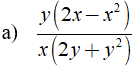 Rút gọn các biểu thức sau  a) y(2x-x^2)/ x(2y + y^2) (ảnh 1)