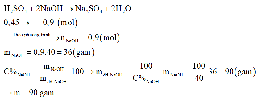 Trung hòa 300ml dung dịch H2SO4 1,5M bằng m gam dung dịch NaOH 40%. (ảnh 1)