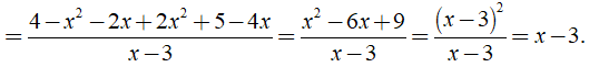 Rút gọn biểu thức 4-x^2/x-3 +2x-2x^2/3-x + 5-4x/x-3 được kết quả là ? (ảnh 3)
