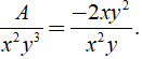 Tìm biểu thức A sao cho :  A/x^2y^3 = -2xy^2/x^2y (ảnh 2)