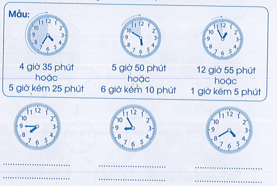 Xem đồng hồ và đọc giờ (theo mẫu): 4 giờ 35 phút hoặc 5 giờ kém 25 phút (ảnh 1)
