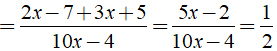 Rút gọn biểu thức 2x-7/ 10x-4 - 3x+5/4-10x được kết quả ? (ảnh 3)