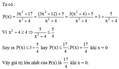 Tìm giá trị lớn nhất của phân thức P(x) = 3x^2+ 17/ x^2 + 4 (ảnh 2)