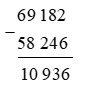 Đặt tính rồi tính: 69 182 – 58 246 (ảnh 1)