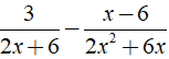 Thức hiện phép trừ phân thức 3/2x + 6 - x-6/2x^2 + 6x được kết quả là ? (ảnh 1)