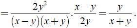 Rút gọn rồi tính giá trị biểu thức (x^2 + y^2/ x^2-y^2 -1). x-y/ 2y  với x= 14 và y= -15 (ảnh 3)
