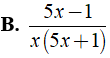 Rút gọn biểu thức 1/x-5x^2 - 25x-15/25x^2-1 được kết quả là? (ảnh 7)