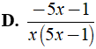 Rút gọn biểu thức 1/x-5x^2 - 25x-15/25x^2-1 được kết quả là? (ảnh 9)