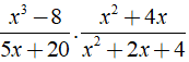 Rút gọn biểu thức x^3-8/ 5x+20 . x^2+4x/x^2 + 2x + 4 được kết quả là ? (ảnh 1)