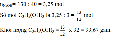 Xà phòng hóa hoàn toàn 964,2g một loại chất béo thuộc CHỦ ĐỀ (RCOO)3C3H5, cần vừa đủa 130g NaOH. Tính khối lượng muối của axit hữu cơ thu được (cho H=1, C=12, O=16, Na=23). (ảnh 1)
