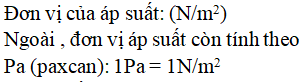 Đơn vị đo áp suất là A. N/ m^2  B. N/ ^ 3  C. kg/ m^ 3  D. N (ảnh 1)