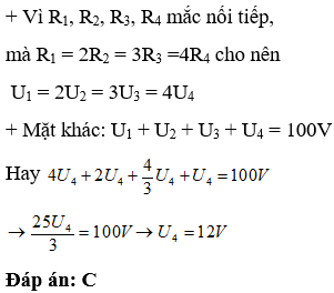 Cho bốn điện trở R1, R2, R3, R4 mắc nối tiếp vào đoạn mạch có hiệu điện thế U = 100V. Biết R1 = 2R2 = 3R3 (ảnh 1)