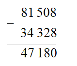 b) 81 508 − 34 328 (ảnh 1)