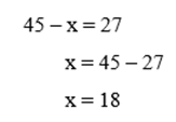 c) 45 - x = 27 (ảnh 1)