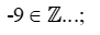 Điền chữ Đ (đúng) hoặc chữ S (sai) vào chỗ trống : -9 thuộc Z (ảnh 1)