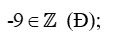 Điền chữ Đ (đúng) hoặc chữ S (sai) vào chỗ trống : -9 thuộc Z (ảnh 2)