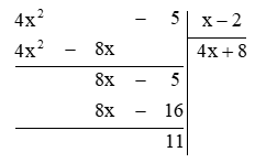 Thực hiện phép chia (4x^2 – 5) : (x – 2).  (ảnh 1)