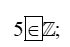Điền kí hiệu (thuộc, không thuộc, giao, tập con)  vào chỗ trống: 5 Z (ảnh 2)
