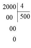 Đặt tính rồi tính. 2 000 : 4 (ảnh 1)