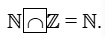 Điền kí hiệu (thuộc, không thuộc, giao, tập con)  vào chỗ trống: N Z = N (ảnh 2)
