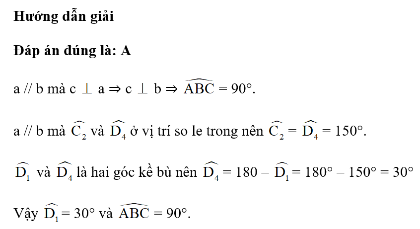 Cho hình vẽ. Biết a song song b và góc C2= 150°. Tính góc D1 và góc ABC. (ảnh 2)