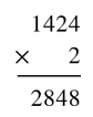 Kết quả của phép tính 1 424 × 2 là: A. 2 848 B. 2 646 C. 2 648 D. 2 846 (ảnh 1)