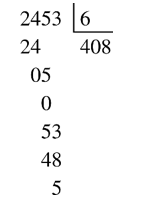 Điền số thích hợp vào ô trống 2 453 : 6 = ? A. 408 (dư 5) B. 409 (ảnh 1)