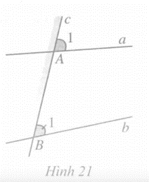 Ở Hình 21, góc A1 và góc B1 ở của đường thẳng c; góc A1 ở đường thẳng a, góc B1 cũng ở (ảnh 1)