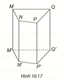 Viết tên đỉnh, cạnh, mặt bên, mặt đáy của hình lăng trụ đứng tứ giác ở Hình 10.17. (ảnh 1)