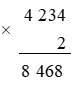 Tính 4 234 x 2 (ảnh 2)