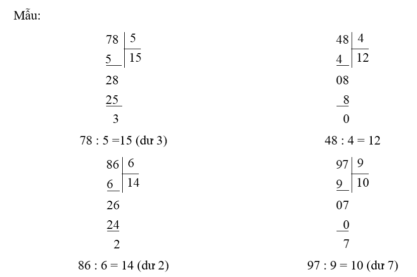 Tính rồi viết (theo mẫu) Mẫu:   78 : 5 =15 (dư 3)	   ……………………. (ảnh 2)