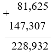 Đặt tính rồi tính   b) 81,625 + 147, 307  (ảnh 1)