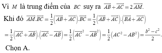 Cho tam giác ABC  có BC = a, CA = b, AB = c.  Gọi M  là trung điểm cạnh BC. Tính vecto AM . vecto BC.  (ảnh 1)