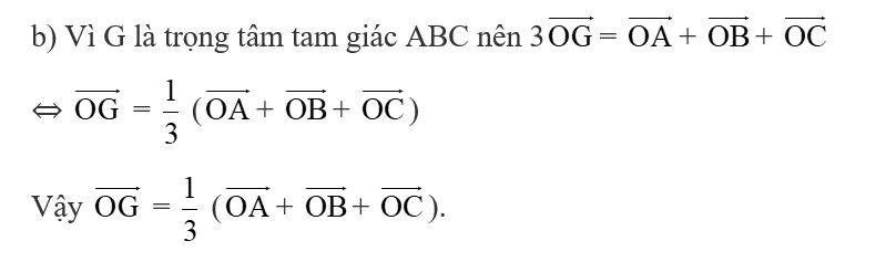 b) Biểu thị vectơ  OG theo ba vectơ OA, vecto OB  và  vecto OC (ảnh 1)
