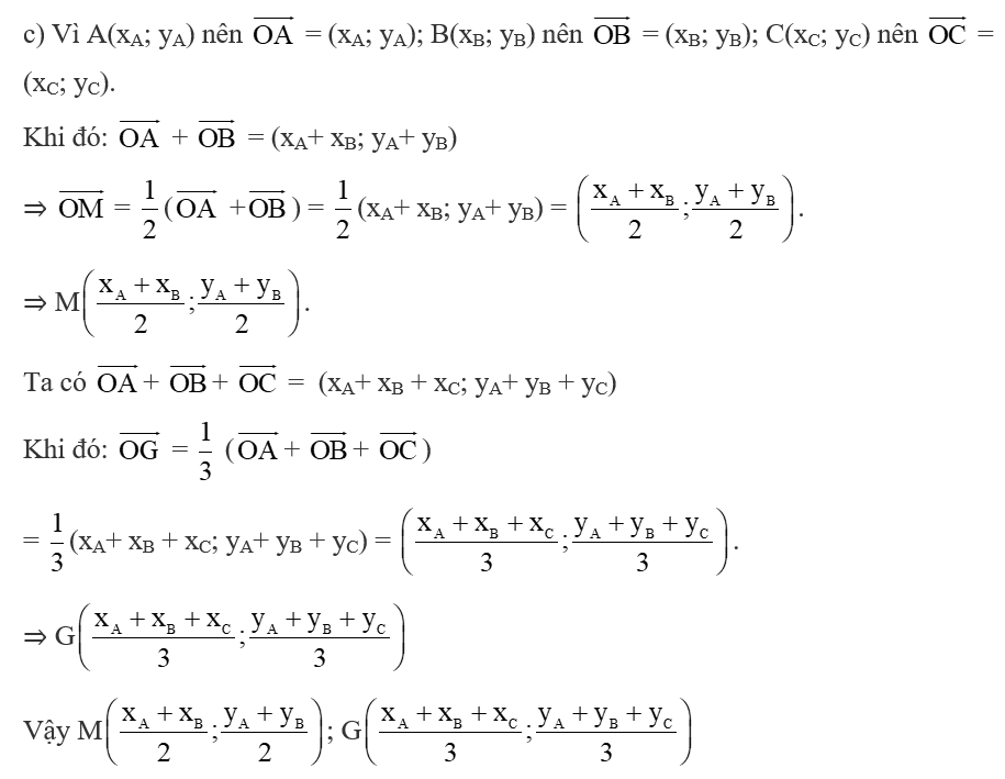 c) Từ các kết quả trên, tìm tọa độ điểm M và G theo tọa độ của các điểm A, B, C. (ảnh 1)