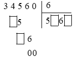 Viết chữ số thích hợp vào ô trống. 3 4 5 6 0 : 6 (ảnh 1)