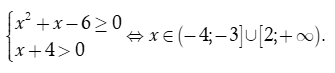 Tìm tập xác đinh D  của hàm số  y=căn bậc hai x^2+x-6 + 1/ căn bậc hai x+4 (ảnh 5)