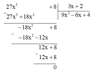 Tìm đa thức M sao cho (27x^3 + 8) : M = 3x + 2.  (ảnh 1)