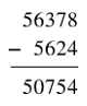 An nói rằng “Hiệu của hai số 56 378 và 5 624 là 50 754”. Hỏi An nói đúng hay sai? (ảnh 1)