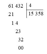 Tính. 61 432 : 4 (ảnh 2)