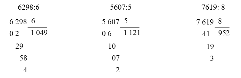 a) Đặt tính rồi tính.   6 298 : 6 ……………… 	5 607 : 5 ……………… 7 619 : 8 ……………… (ảnh 2)